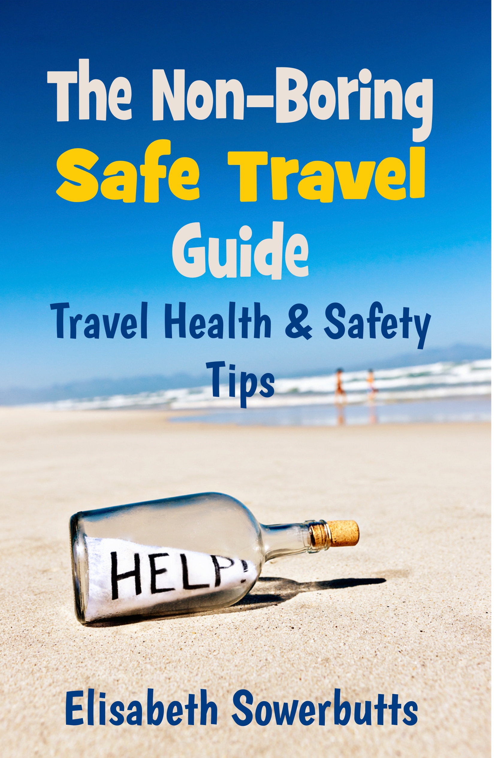Non-Boring Safe Travel Guide